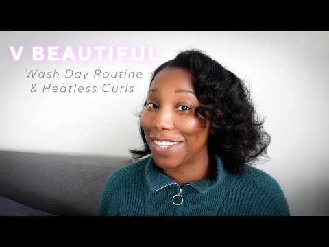 Wash Day Routine & Heatless Curls | V Beautiful with Vanessa Herring