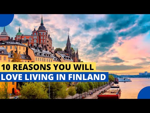 10 Reasons You Will Love Living in Finland