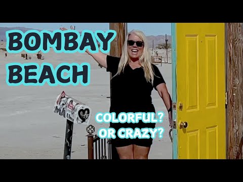 BOMBAY BEACH - COLORFUL? OR CRAZY?