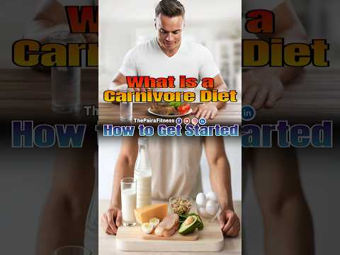 what is a #carnivorediet how to get started | #carnivore | #thepairafitness | #ytshorts | #shorts