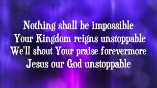 Elevation Worship - Unstoppable God - (with lyrics) (2014)