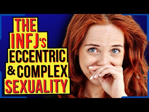 The Complexities & Oddities Of INFJ Sexuality