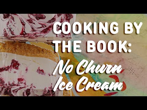 Cooking by the Book: No Churn Ice Cream