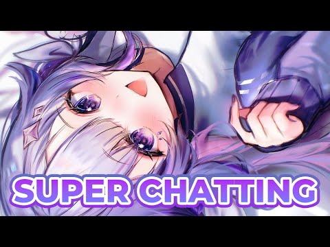 【SUPER CHATting】Catching up and Yapping it up!