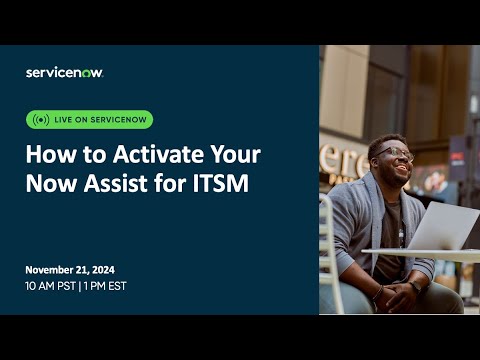 How to Activate Your Now Assist for ITSM