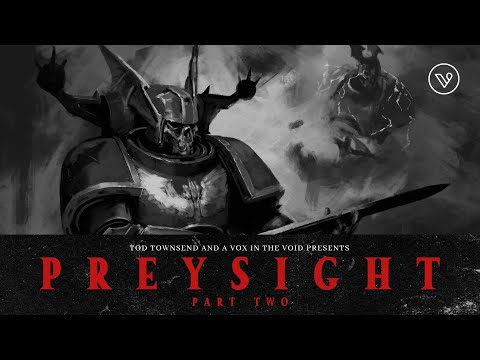 "PREYSIGHT" - PART TWO - A WARHAMMER 40K STORY - THE NIGHTLORDS