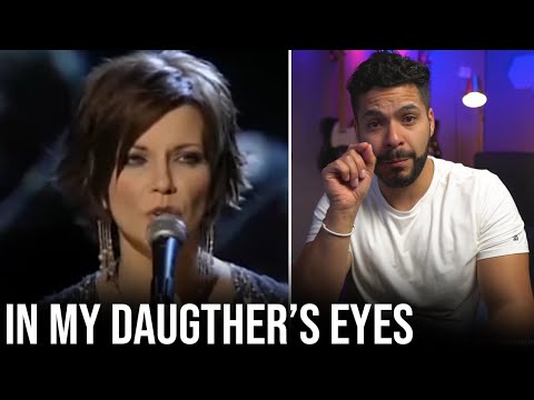 As a girl dad, Martina McBride In My Daughter's Eyes HITS (Reaction!)