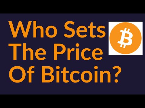 Who Sets The Price Of Bitcoin?