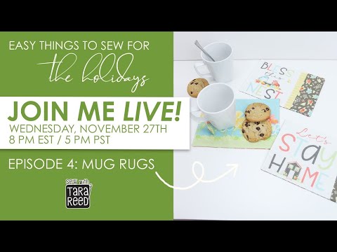 How to Sew Mug Rugs - Live Sewing Tutorial