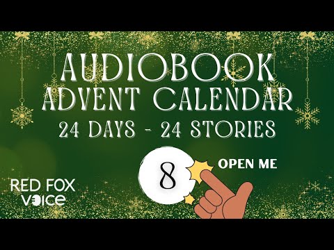 Day 8 | Audiobook Advent Calendar 🎁 24 Days - 24 Surprise Stories Read Aloud