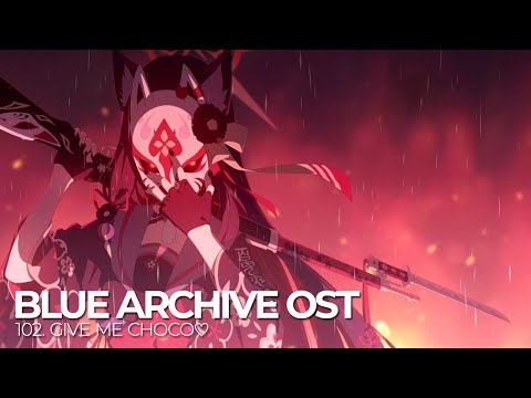 ブルーアーカイブ Blue Archive OST 102. GIVE ME CHOCO♡