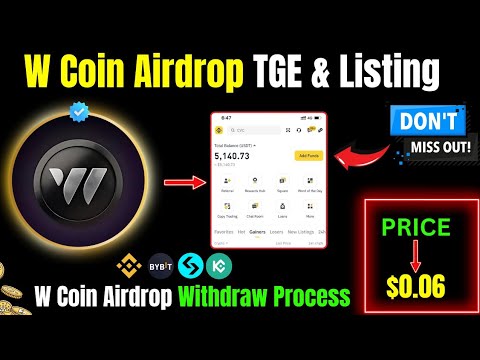 Finally W Coin Airdrop Price Revel | W Coin Airdrop Withdraw Process |