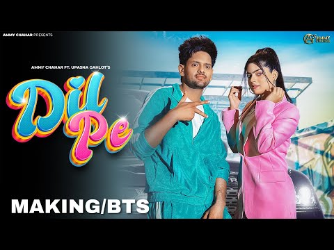 Dil Pe (BTS) Ammy Chahar ft. Upasna Gahlot | Latest Haryanvi Video Songs 2023