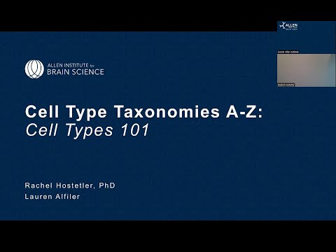 Cell Type Taxonomies A - Z: Cell Types 101 Webinar