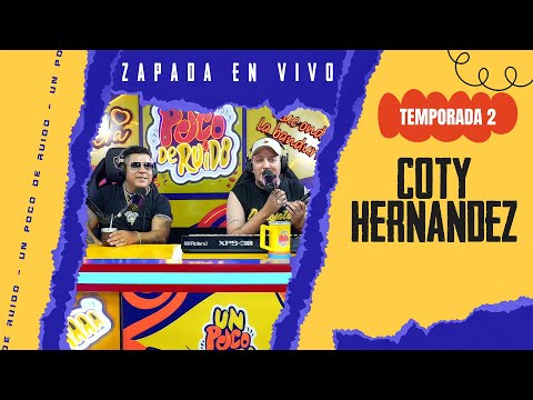 COTY HERNANDEZ / Zapada EN VIVO en UN POCO DE RUIDO