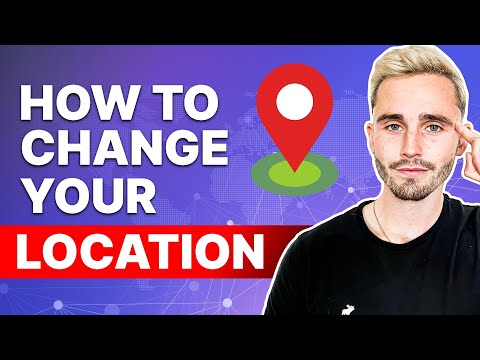 An Ultimate Tutorial on How to Change You VPN Location