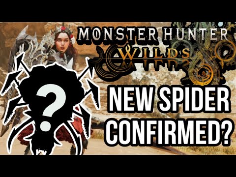 NEW SPIDER MONSTER CONFIRMED FOR MONSTER HUNTER WILDS!? | Monster Hunter Wilds Speculation