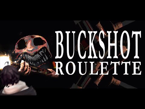 命を賭けたゲームを始めよう【Buckshot Roulette】