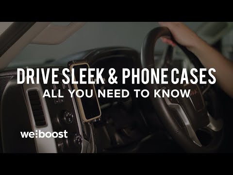 Drive Sleek & Phone Cases – All You Need To Know | weBoost