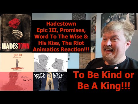 To Be Kind or Be a King!!!Hadestown Epic III to His Kiss The Riot Animatics Reaction!!!