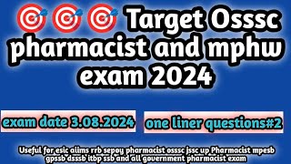 one liner questions for osssc Pharmacist and mphw exam preparation