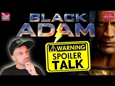 Black Adam - SPOILER Discussion