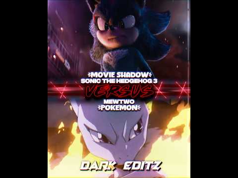 Movie Shadow vs Mewtwo #alightmotion #edit #sonicmovie3 #movieshadow #pokemon #mewtwo