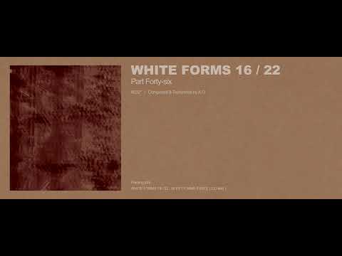 A.G - White Forms 16 / 22 : Part Forty-six (Excerpt w/ Cover Art)