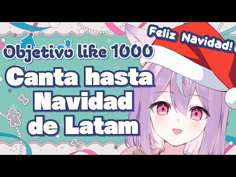 Objetivo Like 1000🎄Canta hasta Navidad🎄Queremos celebrar juntos🤶