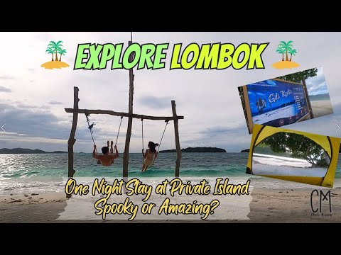 Stay 1 night di pulau Lombok yang belum banyak orang tau, Spooky atau Seru yah?? - Gili Kedis Lombok