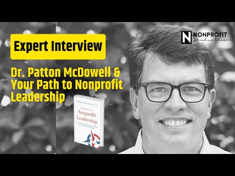 Expert Interview: Dr. Patton McDowell & Your Path to Nonprofit Leadership