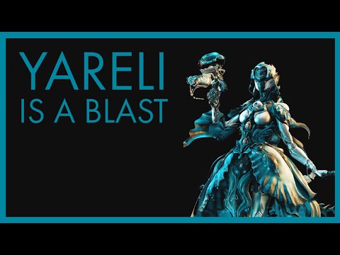 Yareli Is a Blast | First Impressions | New Warframe