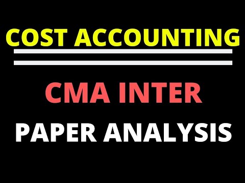 COST ACCOUNTING | Paper Analysis | CMA Inter | CMA Junction