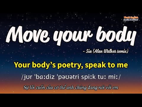 Học tiếng Anh qua bài hát - MOVE YOUR BODY - (Lyrics+Kara+Vietsub) - Thaki English