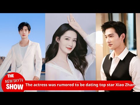 The actress was rumored to be dating top stars Xiao Zhan and Yang Yang.