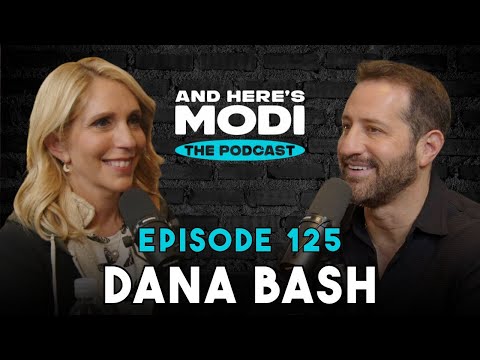 And Here's Modi - Episode 125 (Dana Bash)