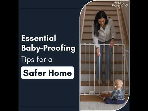 Baby-Proofing Tips to Make Your Home Safe for Baby! | Essential Baby Proofing Tips