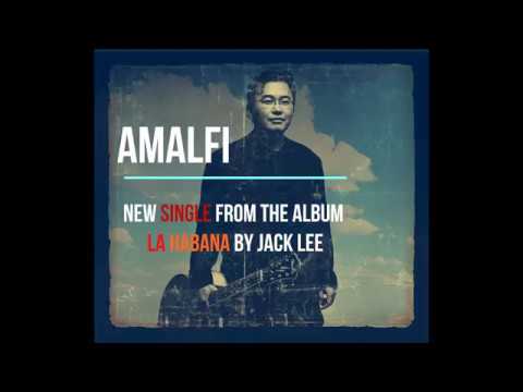 Amalfi by Jack Lee  (from 'La Habana' album)