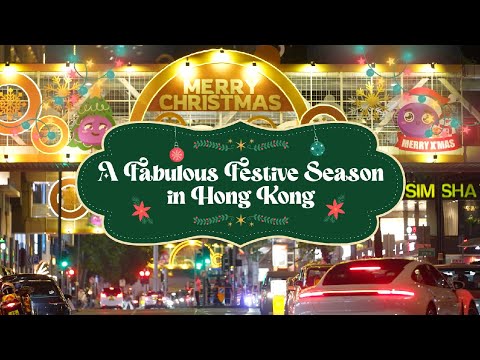 A Fabulous Festive Season in Hong Kong