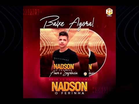 NADSON O FERINHA REPERTORIO NOVO CD_Amor e SOfrencia novembro 2020