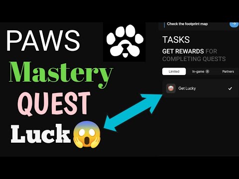 Today Paws Mastery Quest | New Paws Mastery Quest | How to complete New Paws Mastery Quest