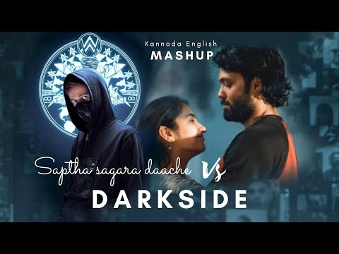 Sapta Sagaradaache Ello x (Alan walker) Darkside - Mashup | DJ PRH