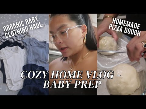 Cozy third trimester vlog | homemade pizza dough + organic baby clothing haul