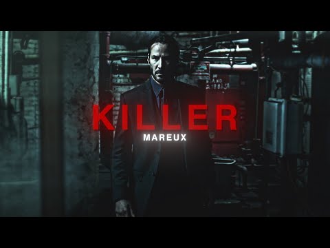 John Wick | Killer - Mareux | EDIT