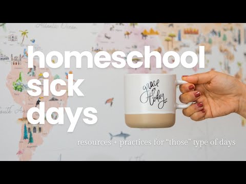 TIPS + RESOURCES FOR HOMESCHOOL SICK DAYS (or hard seasons)!