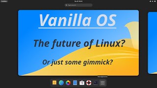 Vanilla OS is a Pointless Linux Distro