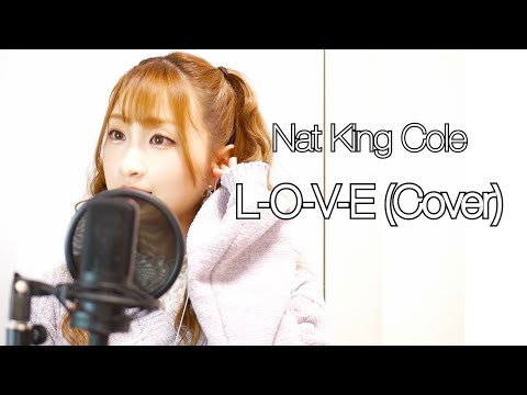 秋奈 Cover Nat King Cole / L-O-V-E