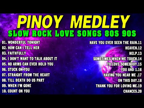 NONSTOP SLOW ROCK PINOY MEDLEY 2024 🌈 SOFT ROCK COLLECTION 2024 💦 MGA LUMANG TUGTUGIN NOONG 90S