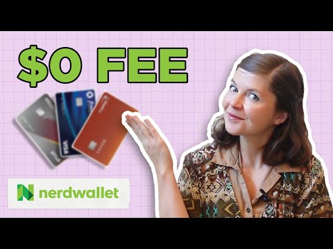 BEST Credit Cards With No Annual Fee | NerdWallet