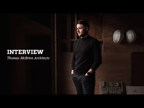 Interview Film Thomas-McBrien Architects